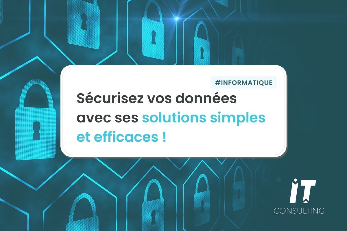 5 solutions simples et efficaces pour sécuriser son installation informatique d’entreprise !