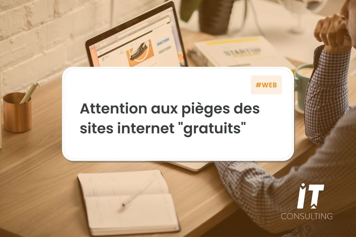 Les pièges des solutions gratuites pour la création d'un site internet professionnel