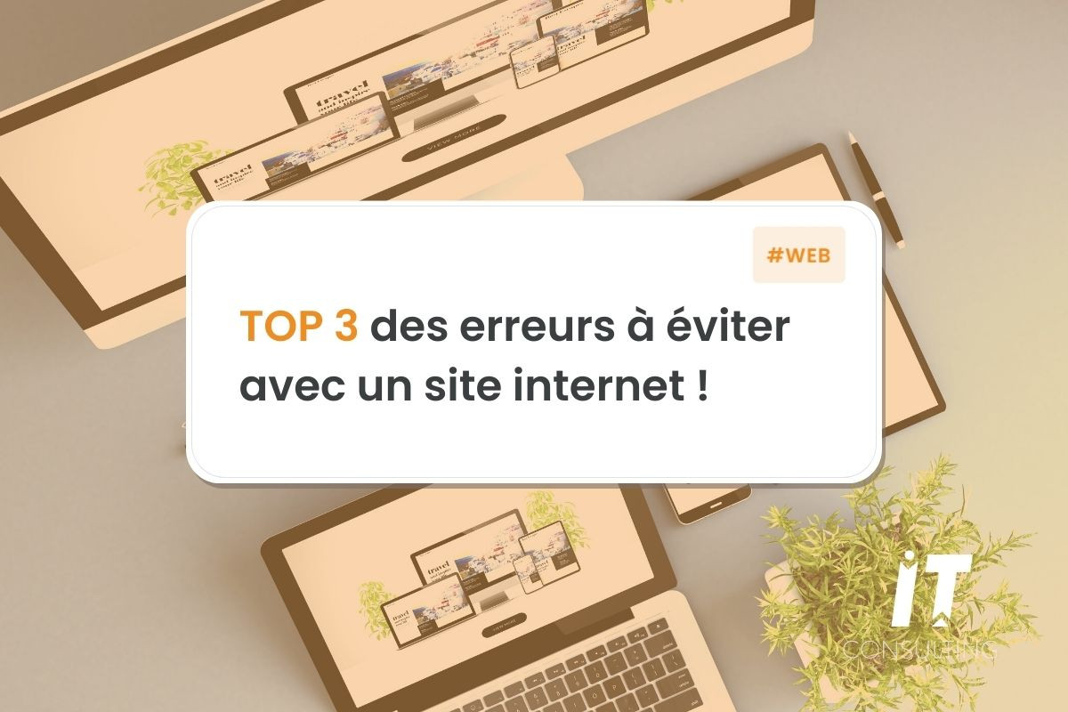 site internet : le top 3 des erreurs à éviter